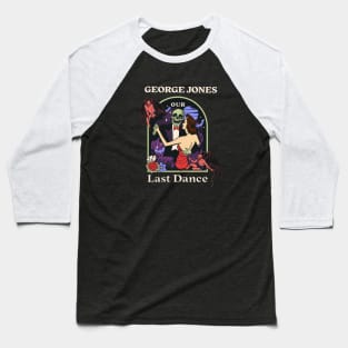 Our Last Dance George Baseball T-Shirt